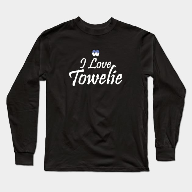 I Love Towelie Long Sleeve T-Shirt by Dishaw studio